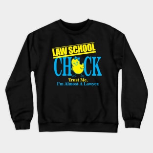 Law School Chick Crewneck Sweatshirt